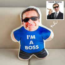 I Am A Boss - Personalized Photo Custom Shaped Pillow