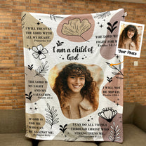 I Am A Child Of God Christian Gift - Personalized Photo Blanket