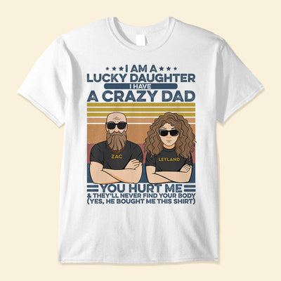 I Am A Lucky Daughter, Family Custom Shirt, Gift For Family
