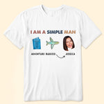 I Am A Simple Man - Personalized Photo Shirt