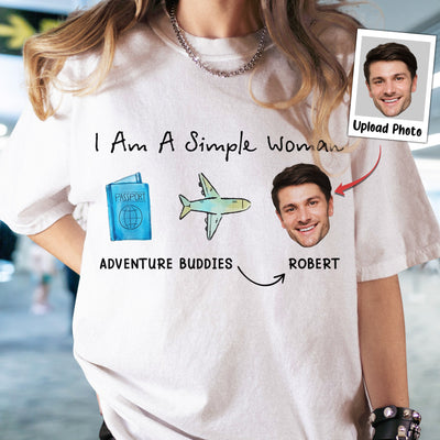 I Am A Simple Woman - Personalized Photo Shirt