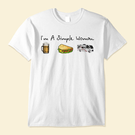 I Am A Simple Woman - Personalized Shirt - Birthday Gift For Camping Girl, Camping Lover, Camper