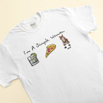 I Am A Simple Woman - Personalized Shirt - Birthday Gift For Horse Mom, Horse Girl, Horse Lover