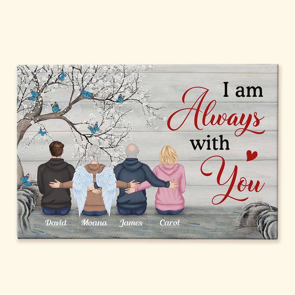 I Am Always With You  - Personalized Poster/Wrapped Canvas - Memorial Gift For Family Members