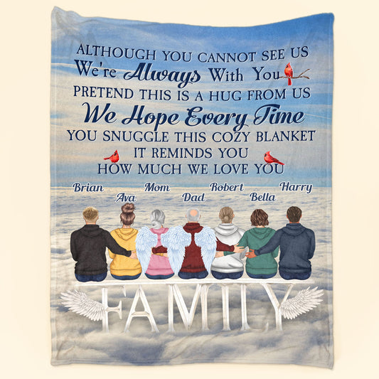 I Am Always With You - Personalized Blanket - Birthday Memorial Rememberance Gift For Family Members, Mom, Dad, Brothers, Sisters