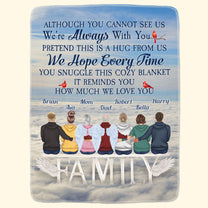 I Am Always With You - Personalized Blanket - Birthday Memorial Rememberance Gift For Family Members, Mom, Dad, Brothers, Sisters