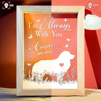 I Am Always With You - Personalized Frame Lamp