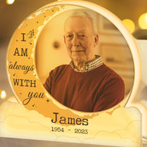 I Am Always With You - Personalized Custom Shape Photo Light Box