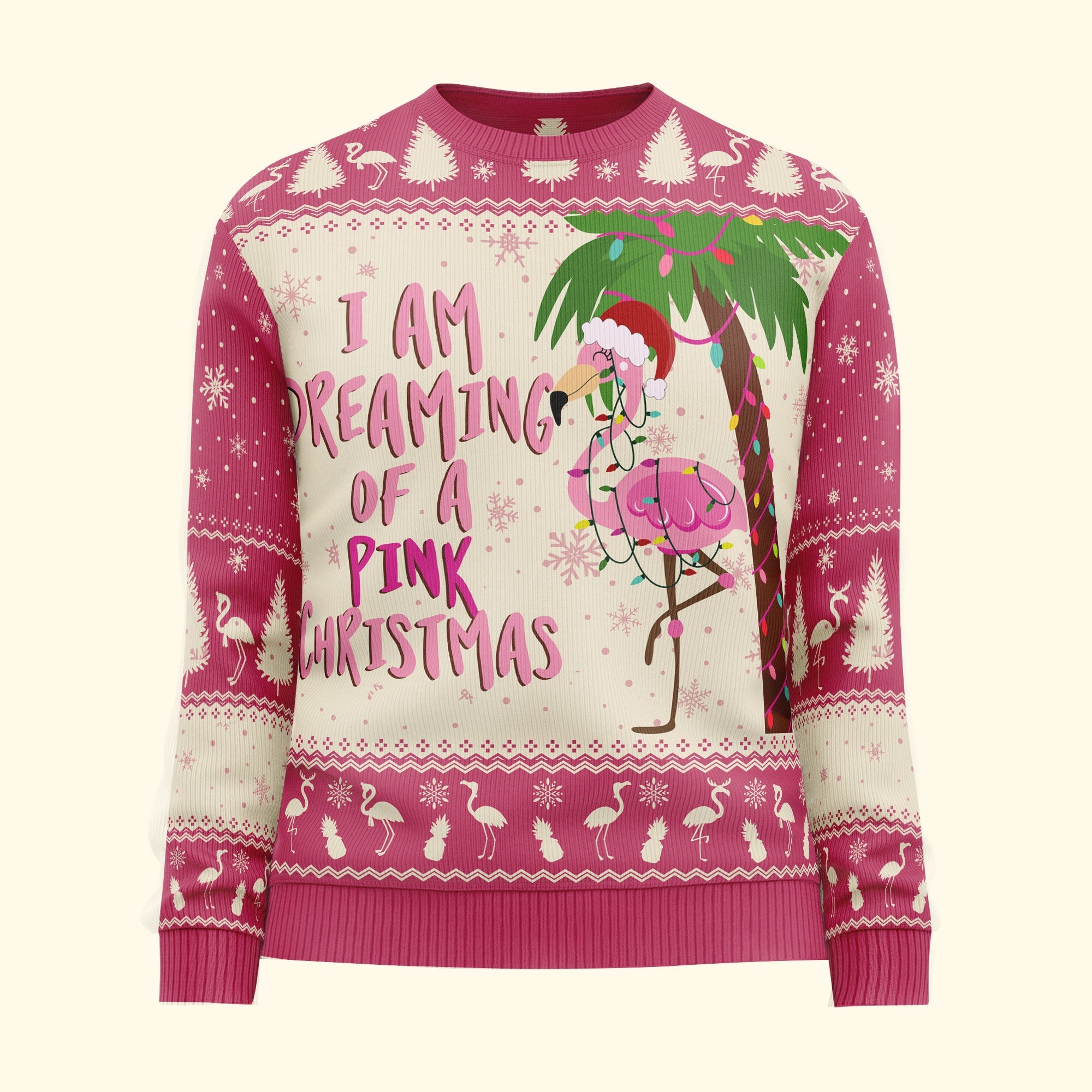 I Am Dreaming Of A Pink Christmas Flamingo - Ugly Sweater