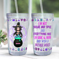 I Am Not Sugar And Spice - Personalized Acrylic Tumbler With Straw