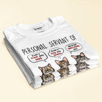I Am Personal Servant Of The Tiny Furry Overlords - Personalized Shirt - Birthday, Funny Gift For Cat Lovers, Cat Mom, Cat Dad, Cat Person