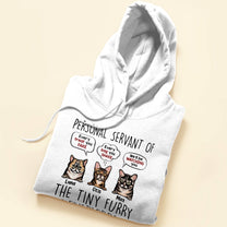 I Am Personal Servant Of The Tiny Furry Overlords - Personalized Shirt - Birthday, Funny Gift For Cat Lovers, Cat Mom, Cat Dad, Cat Person