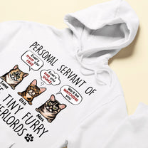 I Am Personal Servant Of The Tiny Furry Overlords - Personalized Shirt - Birthday, Funny Gift For Cat Lovers, Cat Mom, Cat Dad, Cat Person