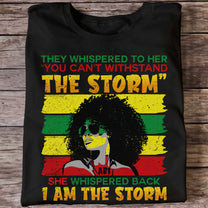 I Am The Storm - Personalized Shirt