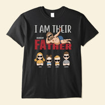 I Am Their Father - Personalized Shirt