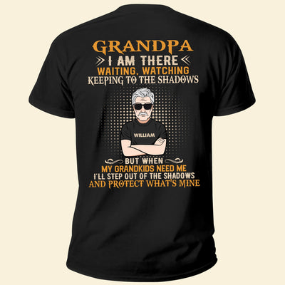 I Am There Waiting, Watching - Personalized Shirt