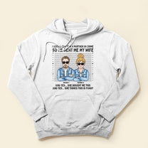 I Asked God For A Partner In Crime  - Personalized Shirt - Funny Gift For Boyfriend & Husband