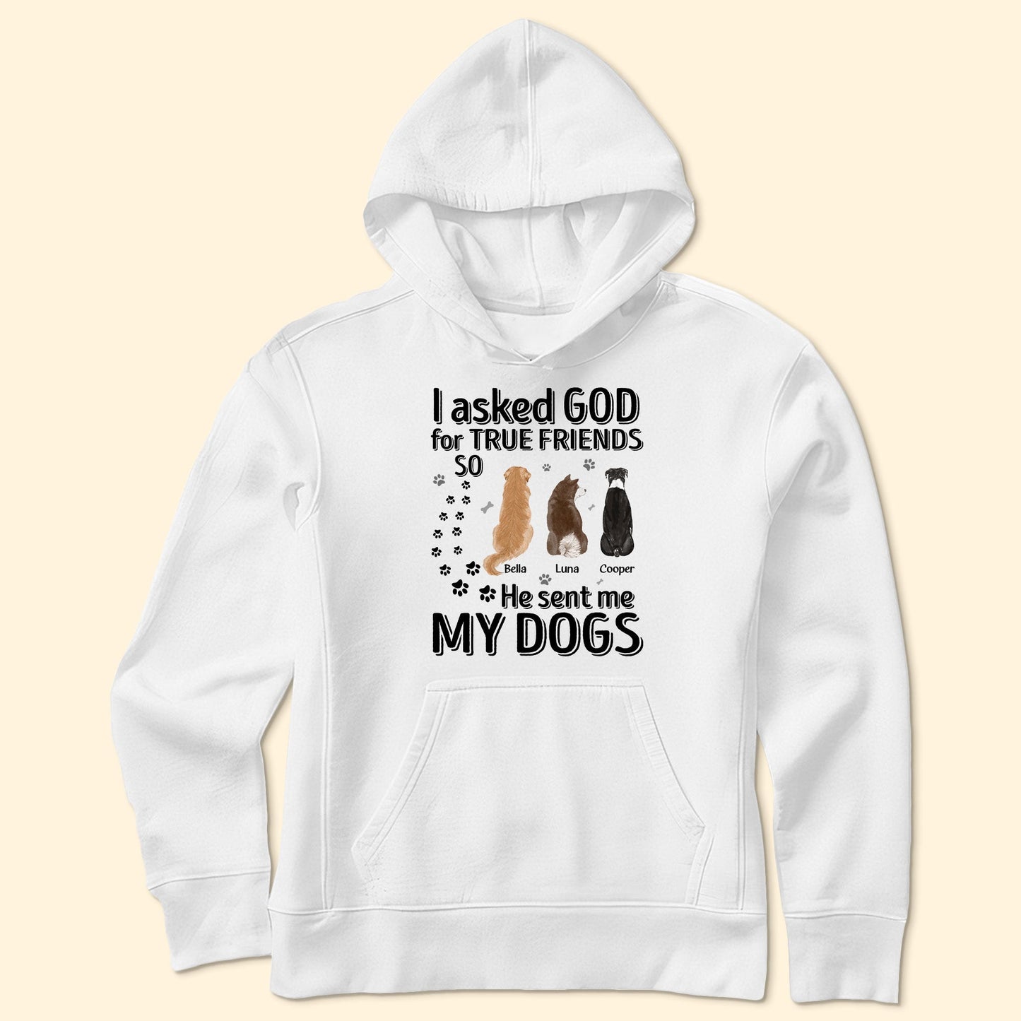 I Asked God For True Friends - Personalized Shirt