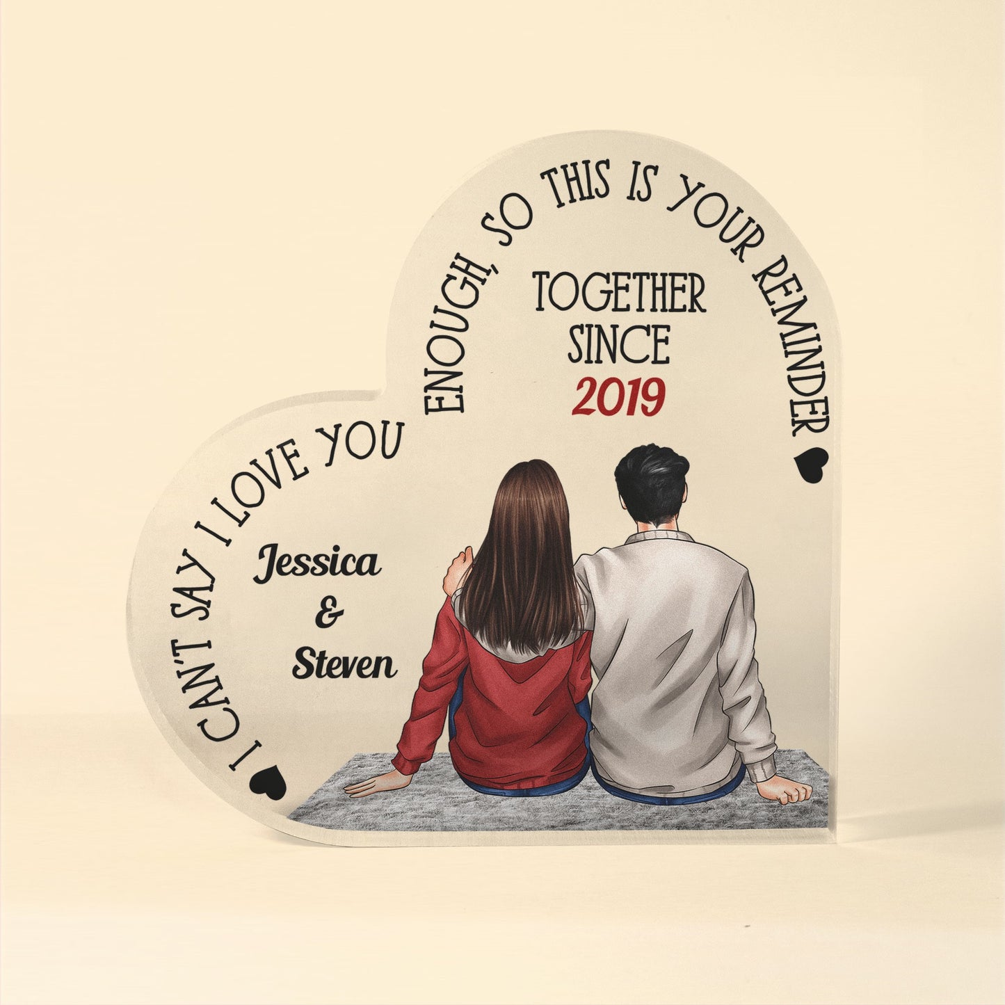 I Can't Say I Love You Enough, So This Is Your Reminder - Personalized Heart Shaped Acrylic Plaque - Birthday, Loving, Valentine Gift For Couple, Boyfriend, Girlfriend, Husband, Wife