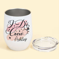 https://macorner.co/cdn/shop/products/I-Do-Crew-Personalized-Wine-Tumbler-Funny-Bachelorette-Party-Gift-For-Bride-Bridesmaid-_3.jpg?v=1649150402&width=208