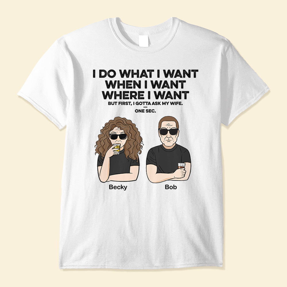 I-Do-What-I-Want-Personalized-Shirt-Father-s-Day-Gift-For-Husband