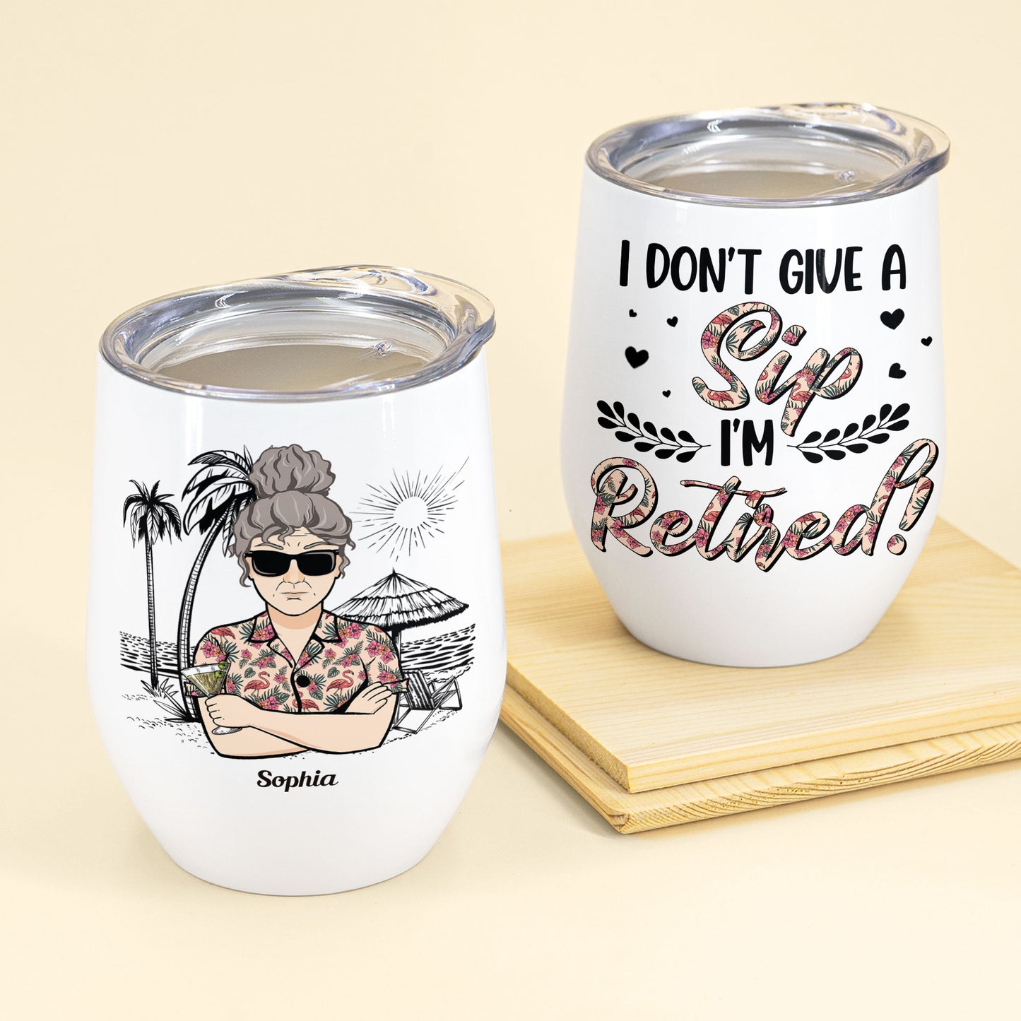 I Don't Give A Sip - Personalized Wine Tumbler - Retirement Gift For Grandpa, Grandma, Mother, Father