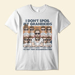 I Don't Spoil My GrandKids - Personalized Shirt -  Gift For Grandparents