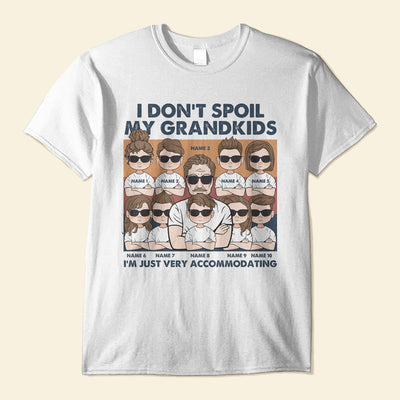 I Don't Spoil My Grandkids - Personalized Shirt