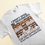 I Don't Spoil My GrandKids - Personalized Shirt -  Gift For Grandparents