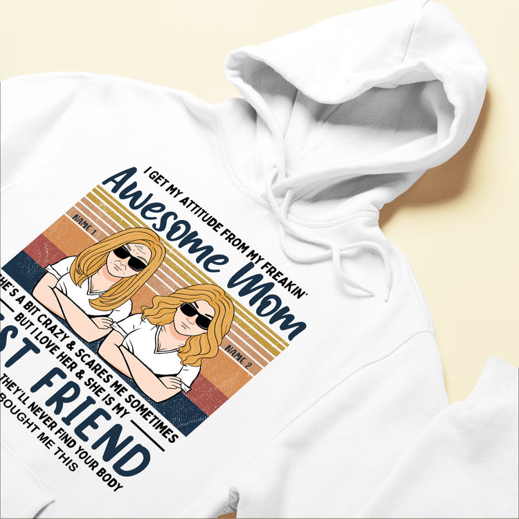 I Get My Attitude From My Mom - Personalized Shirt - Gift For Children