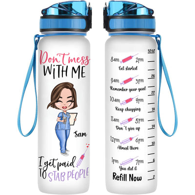 I Get Paid To Stab People - Personalized Water Tracker Bottle