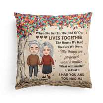 I Had You And You Had Me - Personalized Pillow (Insert Included)