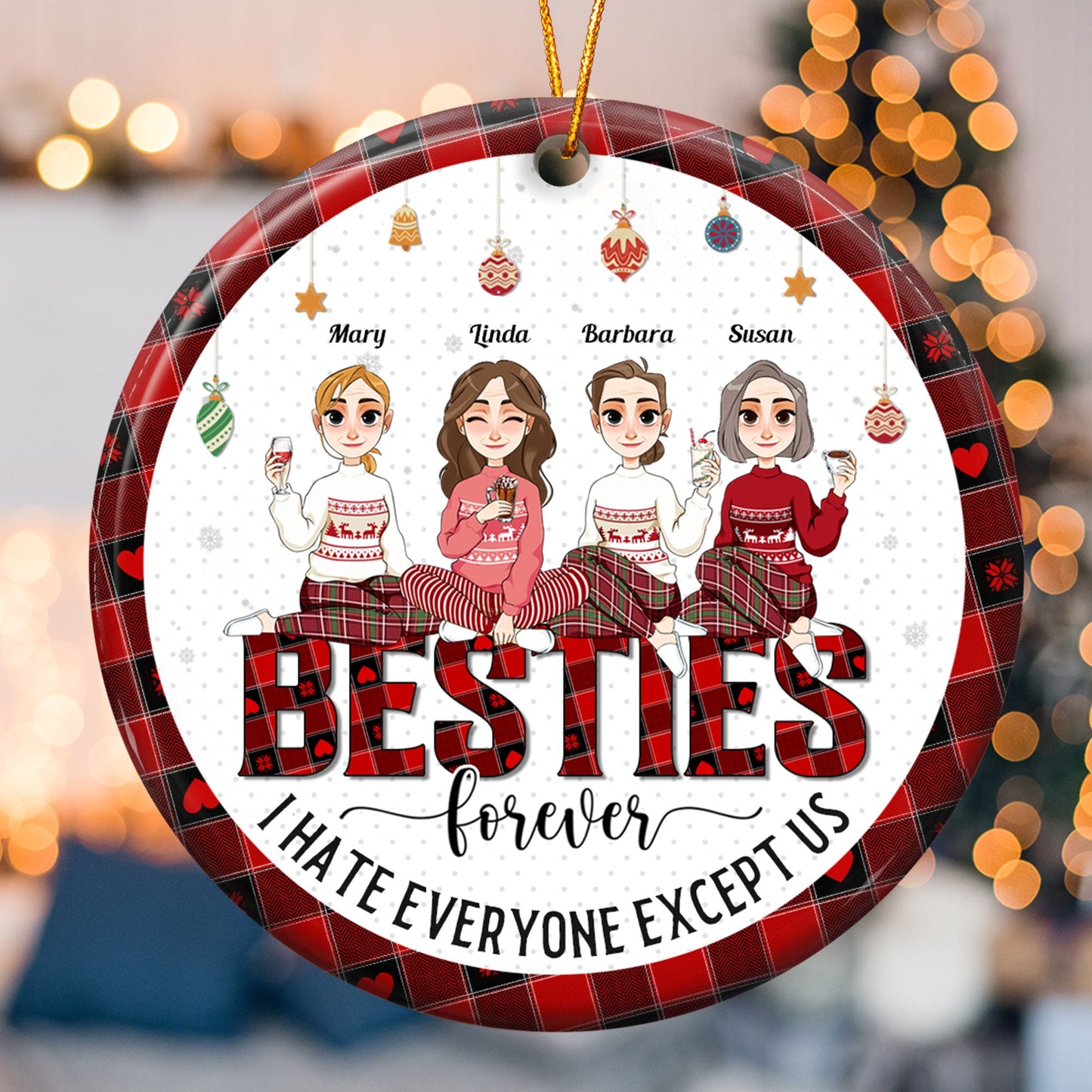 I Hate Everyone Except Us Friendship - Personalized Ceramic Ornament