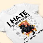 I Hate Morning People - Personalized Shirt