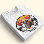 I Hate People Camping Spirit Animal - Personalized Shirt