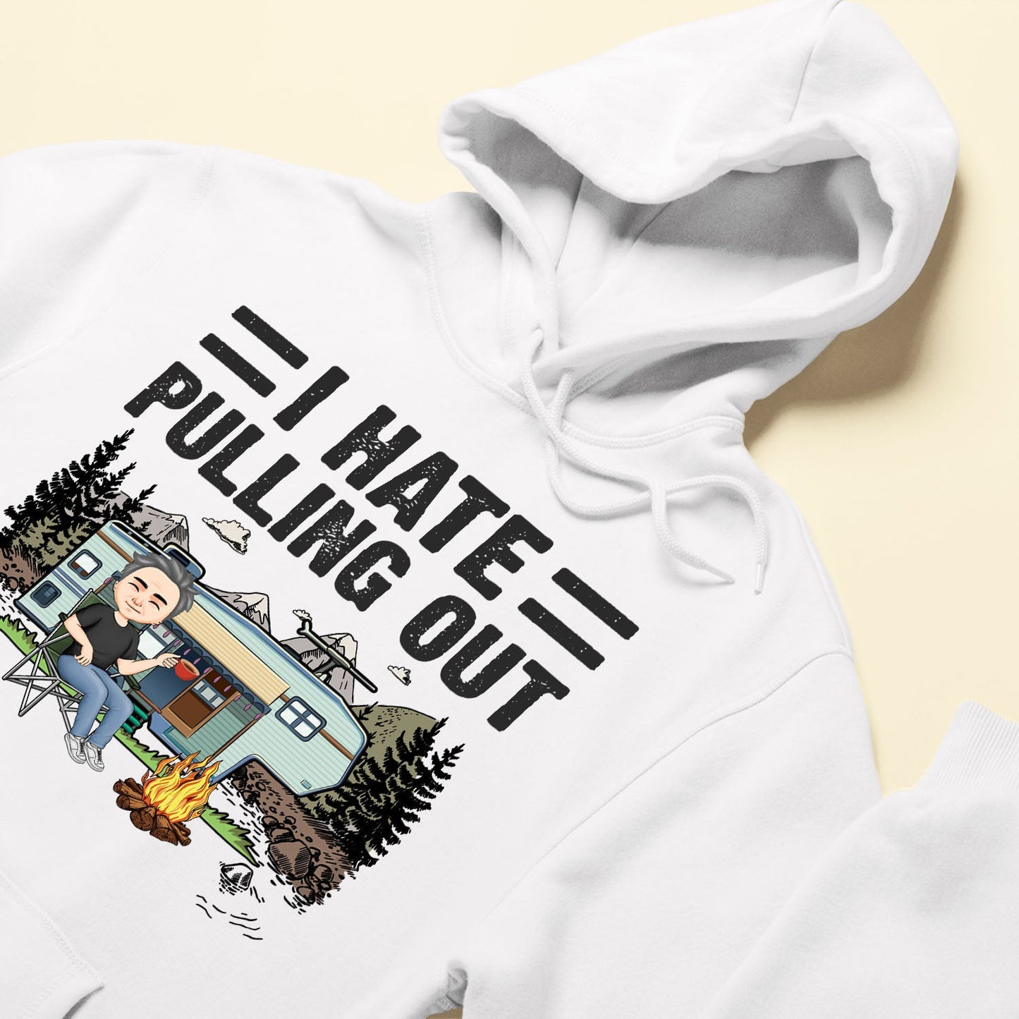 I Hate Pulling Out - Personalized Shirt - Birthday Gift For Traveler, Camper, Adventurer