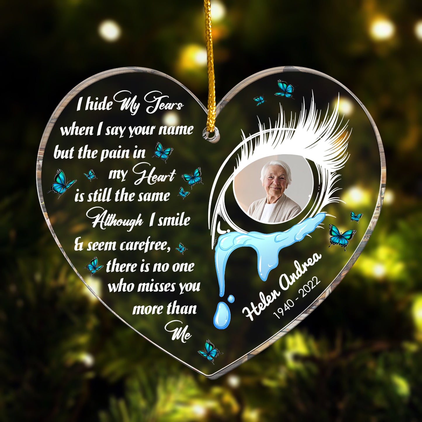 I Hide My Tears When I Say Your Name - Personalized Acrylic Photo Ornament