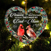 I Know Heaven Is A Beautiful Place Because They Have - Personalized Custom Shaped Acrylic Ornament