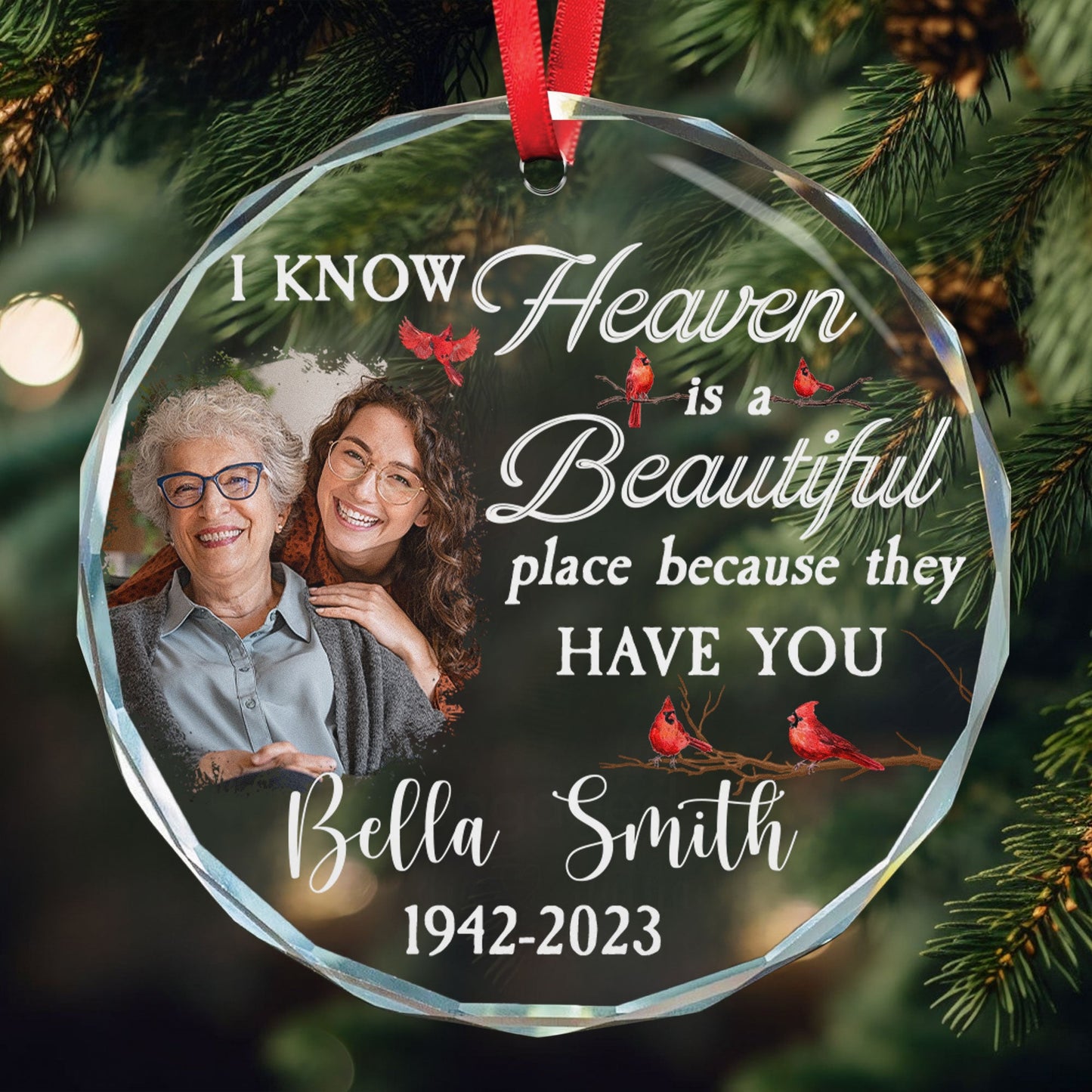 I Know Heaven Is A Beautiful Place - Personalized Glass Ornament