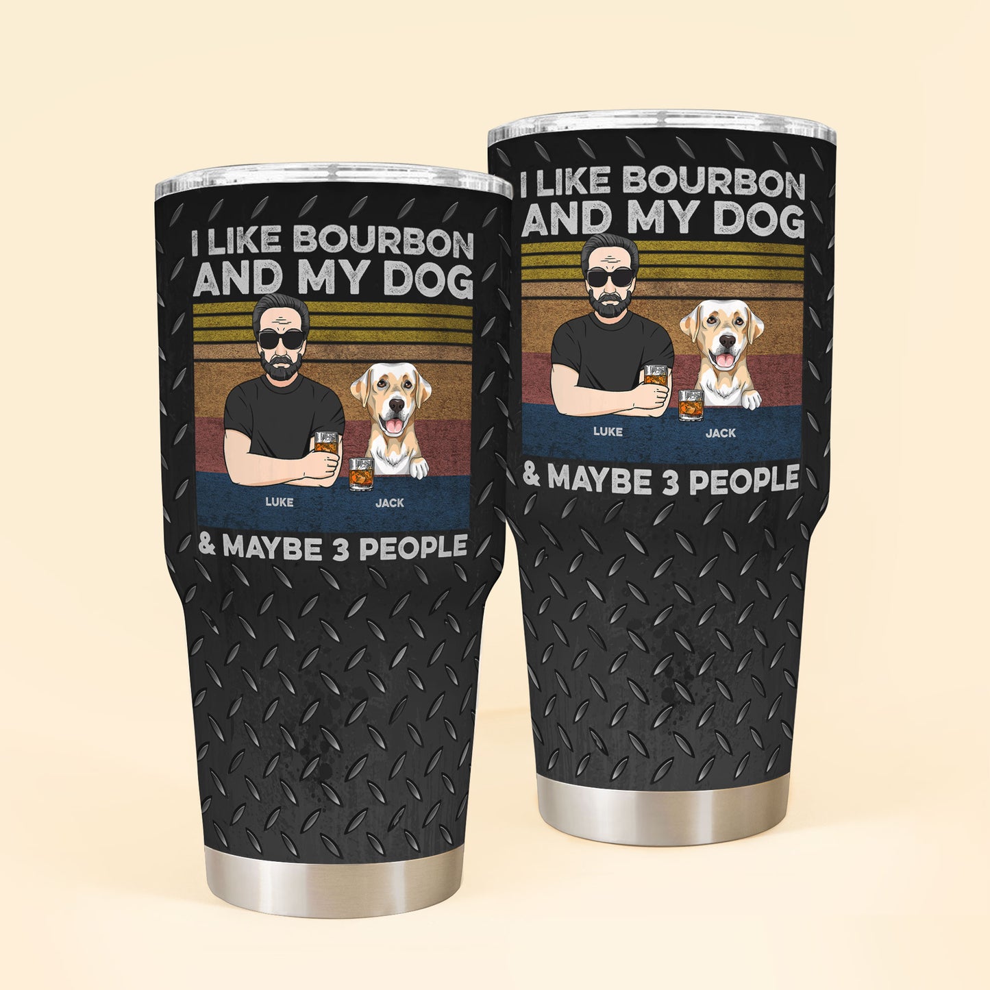 I Like Bourbon And My Dogs, And Maybe 3 People - Personalized 30oz Tumbler