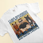 I Like Bourbon Beer Wine And My Horse - Personalized Shirt - Peeking Horse