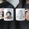 I Like Coffee My Dogs And Maybe 3 People - Personalized Mug - Birthday, Christmas Gift For Dog Lovers, Dog Owners, Dog Mom, Dog Mother, Dog Dad, Dog Father