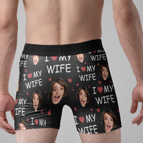 (Photo Inserted) I Love My Wife - Personalized Men's Boxer Briefs - Valentine's Day, Loving, Birthday Gift For Boyfriend, Husband, Life Partners