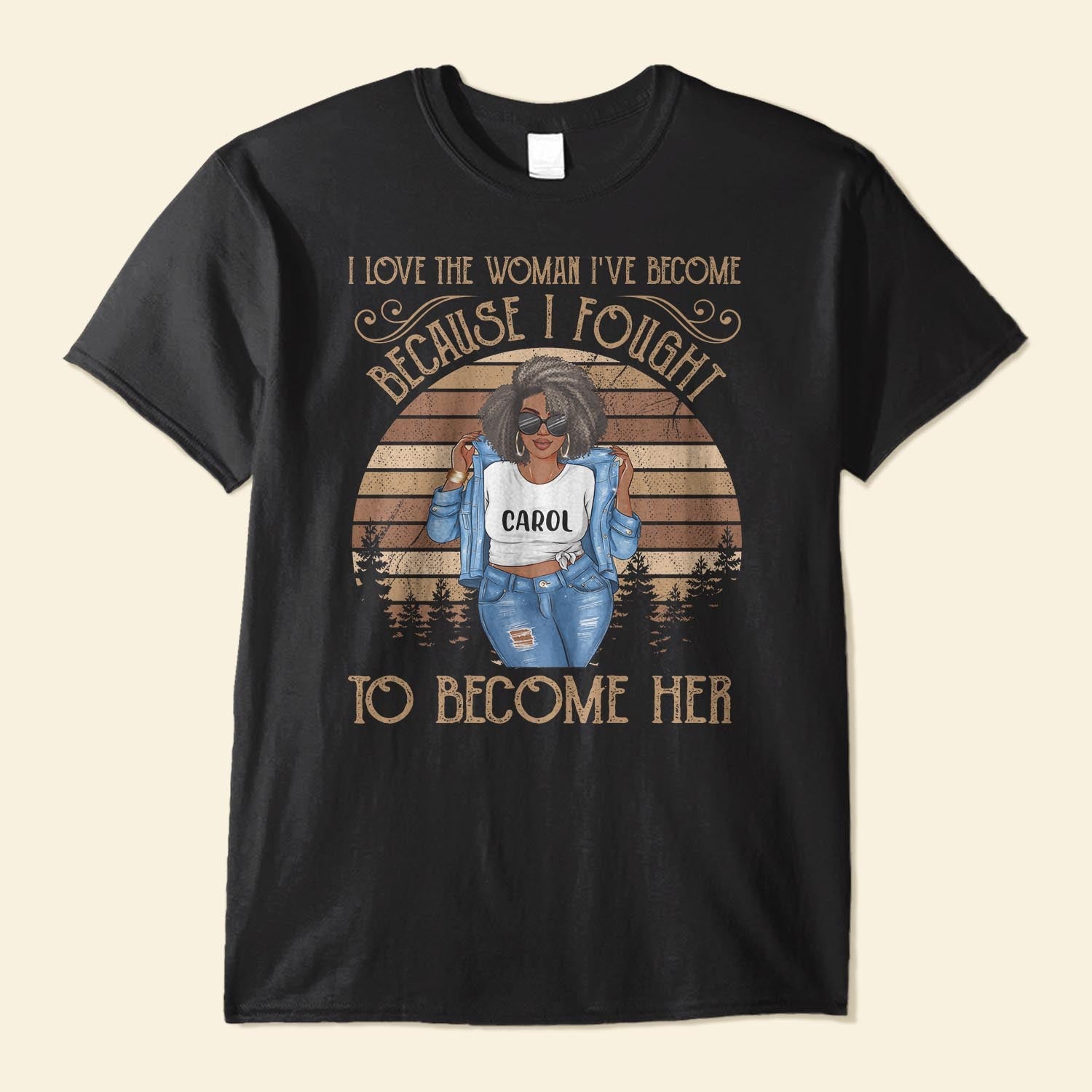 I Love The Woman I've Become - Personalized Shirt - Gift For Black Woman