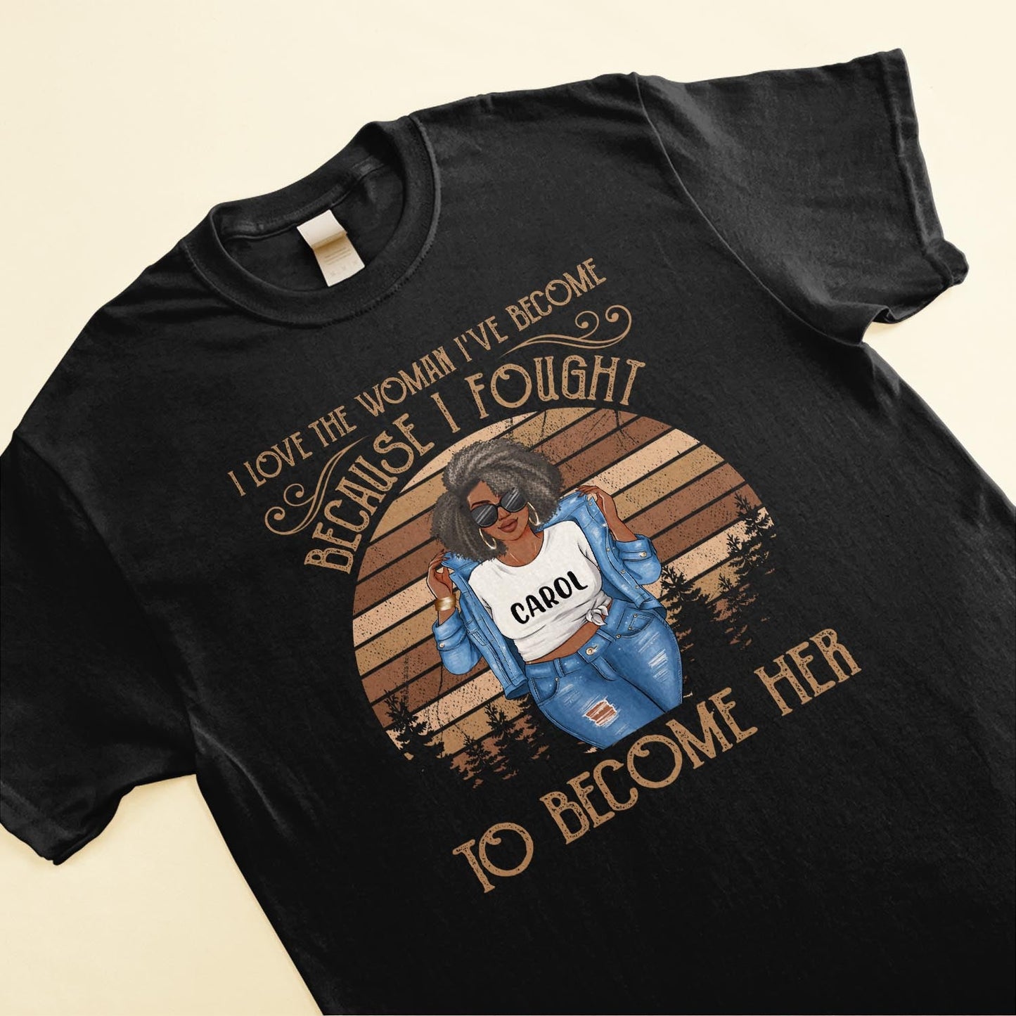 I Love The Woman I've Become - Personalized Shirt - Gift For Black Woman