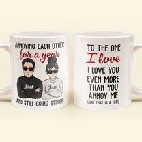 I Love You Even More Than You Annoy Me - Personalized Mug - Valentine's Day, Christmas Gift For Wife, Husband, Lovers