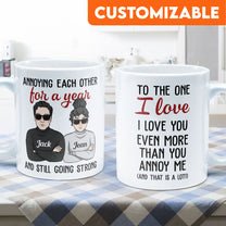 I Love You Even More Than You Annoy Me - Personalized Mug - Valentine's Day, Christmas Gift For Wife, Husband, Lovers