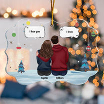 I Love You, I Know - Personalized Acrylic Ornament