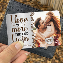 I Love You More - Personalized Aluminum Photo Wallet Card