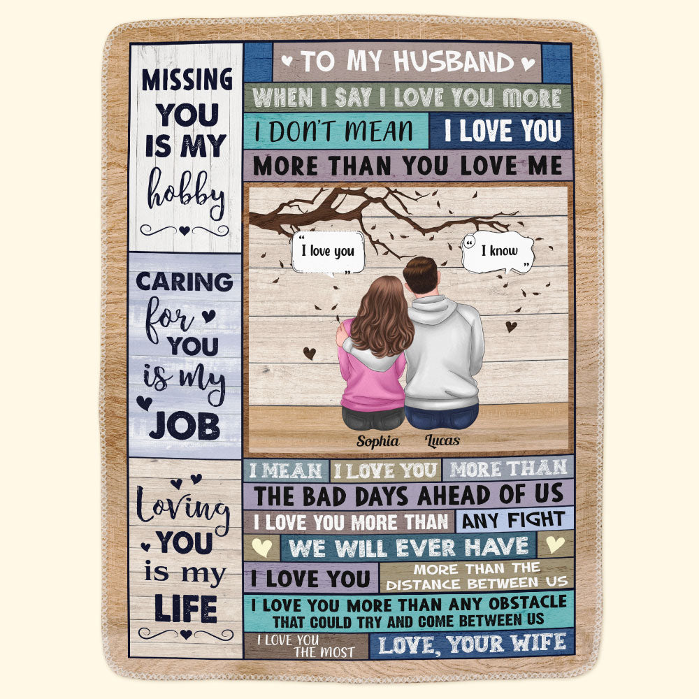 I Love You More - Personalized Blanket - Anniversary, Loving Gift For Lover, Couple, Husband, Wife, Boyfriend, Girlfriend